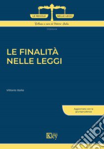 Le finalità nelle leggi libro di Italia Vittorio