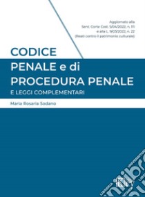 Codice penale e di procedura penale e leggi complementari libro di Sodano Maria Rosaria