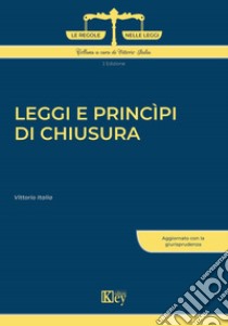 Leggi e princìpi di chiusura libro di Italia Vittorio