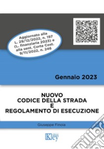 Nuovo codice della strada e regolamento di esecuzione libro di Finoia Giuseppe