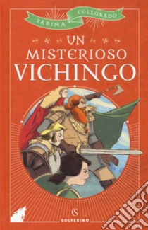 Un misterioso vichingo libro di Colloredo Sabina