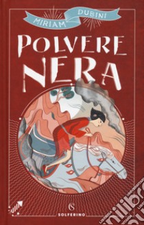 Polvere nera libro di Dubini Miriam