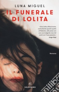 Il funerale di Lolita libro di Miguel Luna