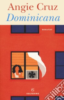 Dominicana libro di Cruz Angie