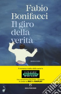 Il giro della verità libro di Bonifacci Fabio