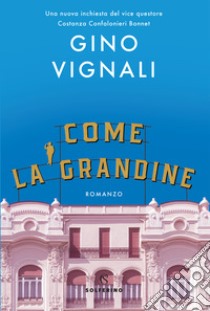 Come la grandine libro di Vignali Gino