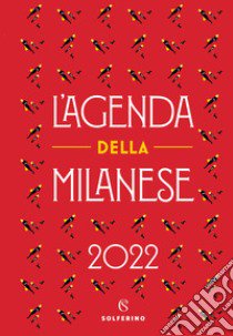 L'agenda della milanese 2022 libro di Proietti Michela