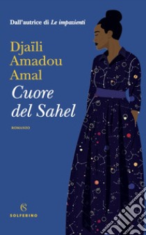 Cuore del Sahel libro di Amadou Amal Djaïli