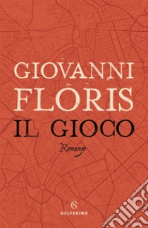 Il gioco libro di Floris Giovanni