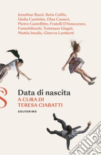 Data di nascita libro di Ciabatti T. (cur.)