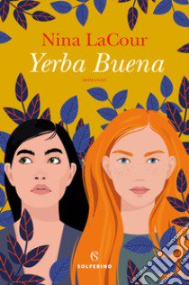 Yerba buena libro di LaCour Nina