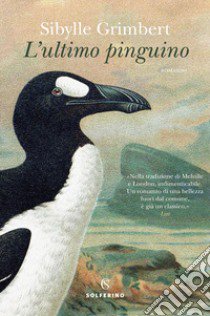 L'ultimo pinguino libro di Grimbert Sibylle