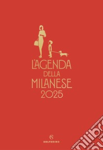 L'agenda della milanese 2025 libro di Proietti Michela