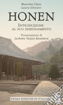 Honen. Introduzione al suo insegnamento libro di Claus Massimo; Silvestri Laura