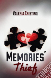 Memories' thief libro di Cristino Valeria