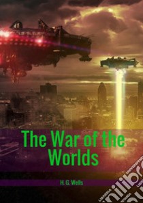 The war of the worlds libro di Wells Herbert George