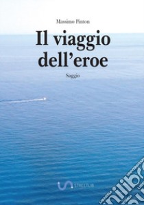 Il viaggio dell'eroe libro