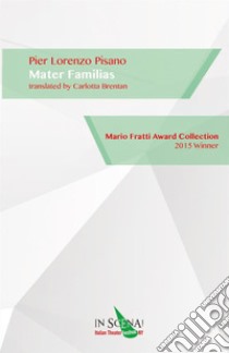 Mater familias libro di Brentan Carlotta; Pisano Pier Lorenzo