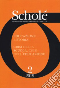 Scholé. Rivista di educazione e studi culturali (2019). Vol. 2 libro