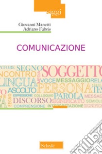 Comunicazione libro di Fabris Adriano; Manetti Giovanni