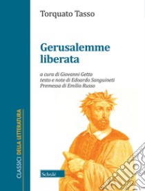 Gerusalemme liberata libro di Tasso Torquato; Getto G. (cur.)