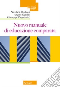 Nuovo manuale di educazione comparata libro di Barbieri Nicola S.; Gaudio Angelo