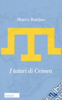 I tatari della Crimea libro di Buttino Marco