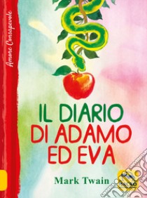 Il diario di Adamo ed Eva libro di Twain Mark