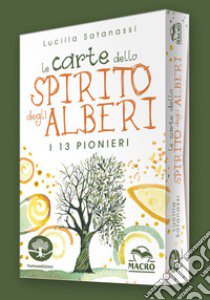 Le carte dello spirito degli alberi. Con 65 libro di Satanassi Lucilla