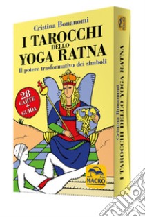 I tarocchi dello yoga ratna. Con 28 Carte libro di Bonanomi Cristina