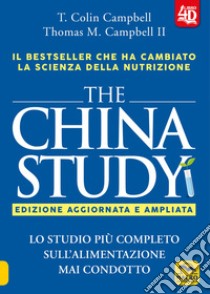 The China study. Lo studio più completo sull'alimentazione mai condotto. Ediz. ampliata libro di Campbell T. Colin; Campbell Thomas M. II