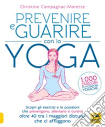 Prevenire e guarire con lo yoga libro di Campagnac-Morette Christine