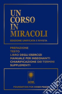 Un corso in miracoli libro di Foundation for Inner Peace (cur.)