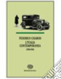 L'Italia contemporanea (1918-1948). Per le Scuole superiori libro di Chabod Federico