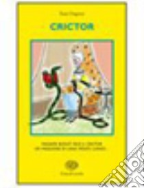 Crictor libro di Ungerer Tomi