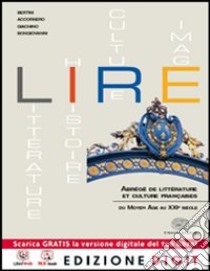 Lire. Vol. unico. Per le Scuole superiori. Ediz. ridotta. Con espansione online libro di BERTINI M - ACCORNERO S - BONGIOVANNI C