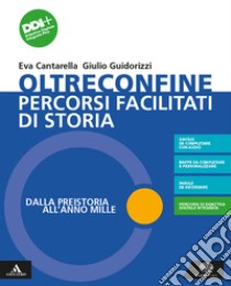 OLTRECONFINE      M B  + CONT DIGIT libro di CANTARELLA EVA - GUIDORIZZI GIULIO 