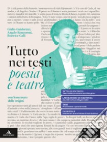 TUTTO NEI TESTI. VIAGGI LETTERARI. libro di CANTARELLA EVA - GUIDORIZZI GIULIO - RONCORONI ANGELO