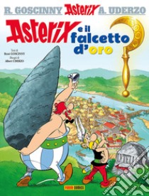 Asterix e il falcetto d'oro libro di Goscinny René; Uderzo Albert