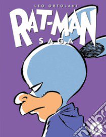 Rat-man saga. Vol. 6 libro di Ortolani Leo