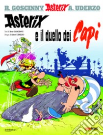 Asterix e il duello dei capi libro di Goscinny René; Uderzo Albert