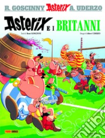 Asterix e i britanni libro di Goscinny René; Uderzo Albert