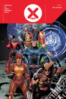 X-Men. Vol. 1: Pax Krakoa libro di Hickman Jonathan; Yu Leinil Francis; Asrar Mahmud