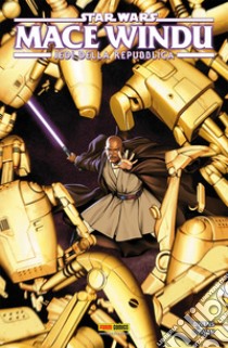 Mace Windu. Jedi della Repubblica. Star Wars libro di Owens Matt; Cowan Denys