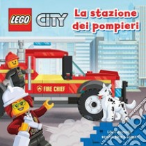 La stazione dei pompieri. Lego city. Ediz. a colori libro