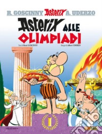 Asterix alle Olimpiadi libro di Goscinny René; Uderzo Albert