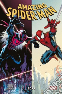 Amazing Spider-Man. Vol. 7: 2099 libro di Spencer Nick; Gleason Patrick; Bazaldua Jan