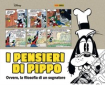 I pensieri di Pippo libro di Gottfredson Floyd; De Maris Merryl; Walsh Bill