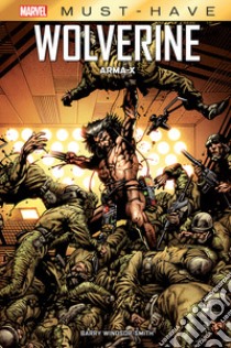 Arma X. Wolverine libro di Windsor-Smith Barry