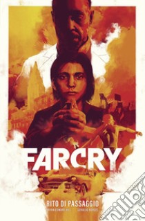 Rito di passaggio. Far Cry libro di Borges Geraldo; Hill Bryan Edward